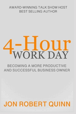 4-Hour Work Day: Becoming a More Productive and...            Book Cover