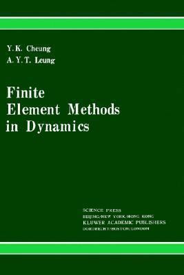 Finite Element Methods in Dynamics 0792313135 Book Cover