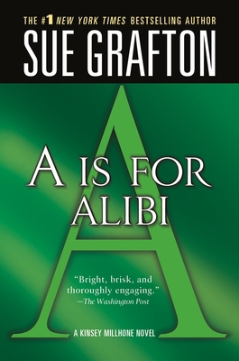 A is for Alibi: A Kinsey Millhone Mystery 0312353812 Book Cover