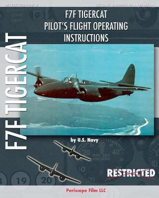 F7F Tigercat Pilot's Flight Operating Instructions 1935700723 Book Cover