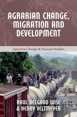 Agrarian Change, Migration and Development 1853399167 Book Cover