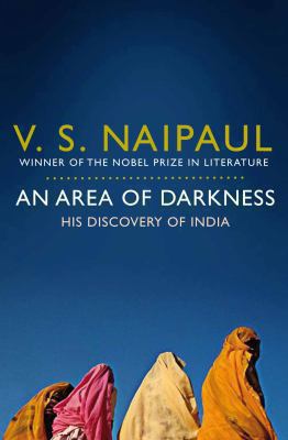 An Area of Darkness. V.S. Naipaul 0330522833 Book Cover