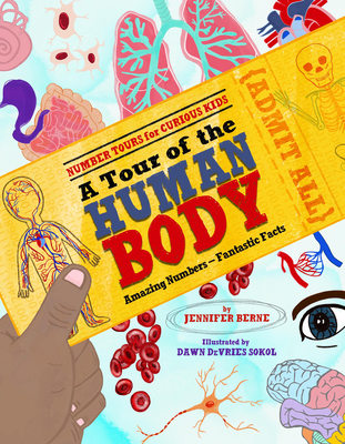 A Tour of the Human Body: Amazing Numbers--Fant... 166267015X Book Cover