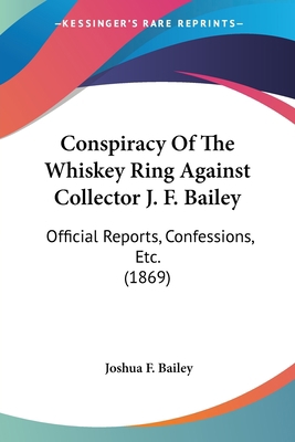 Conspiracy Of The Whiskey Ring Against Collecto... 1120181607 Book Cover