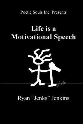 LIfe is a Motivational Speech 1479314897 Book Cover