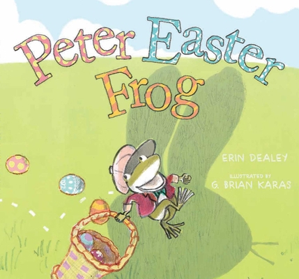 Peter Easter Frog 1481464892 Book Cover