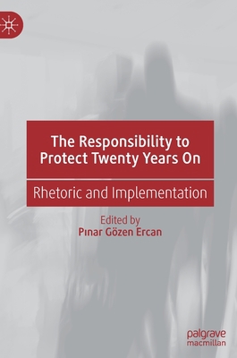 The Responsibility to Protect Twenty Years on: ... 3030907309 Book Cover