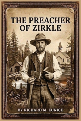 The Preacher of Zirkle, Second Edition B0H1DS39BL Book Cover
