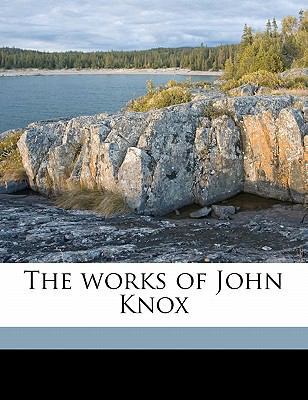 The works of John Knox Volume 3 1177085550 Book Cover