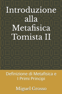 Introduzione alla Metafisica Tomista 2: Definiz... [Italian]            Book Cover