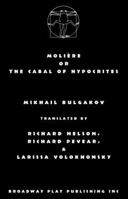 Moliere or the Cabal of Hypocrites 0881458341 Book Cover