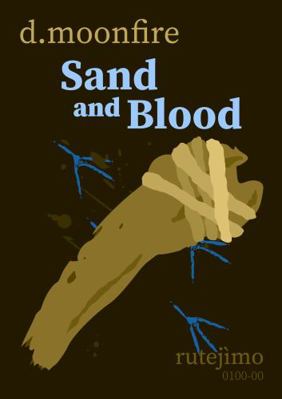 Sand and Blood 1940509068 Book Cover
