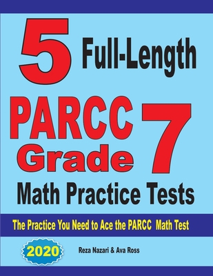 5 Full-Length PARCC Grade 7 Math Practice Tests... 1646121538 Book Cover