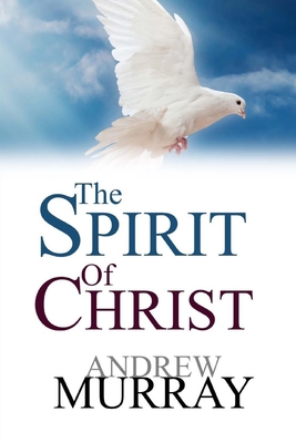 The Spirit Of Christ 1974604519 Book Cover