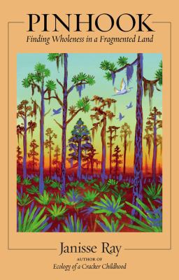Pinhook: Finding Wholeness in a Fragmented Land 1931498741 Book Cover