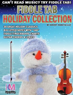 Fiddle Tab - Holiday Collection: 30 Holiday Cla... 0995986088 Book Cover