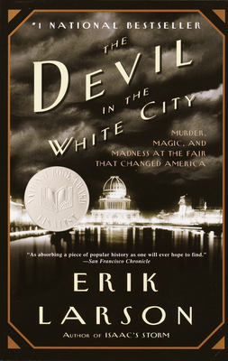 The Devil in the White City: Murder, Magic, and... 096571134X Book Cover