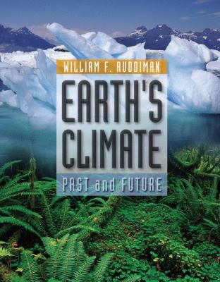 Earth's Climate: Past and Future 0716737418 Book Cover