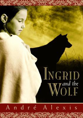 Ingrid and the Wolf 0887766919 Book Cover