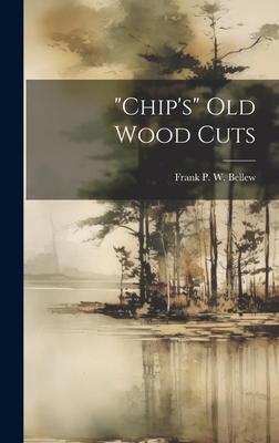 "chip's" Old Wood Cuts 1020226730 Book Cover