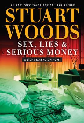 Sex, Lies, and Serious Money [Large Print] 1410493253 Book Cover