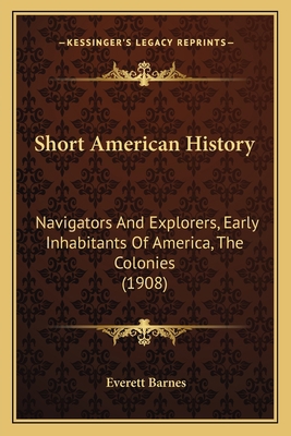 Short American History: Navigators And Explorer... 1167000684 Book Cover