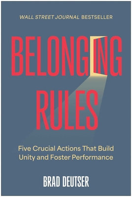 Belonging Rules: Five Crucial Actions That Buil... 1637744021 Book Cover