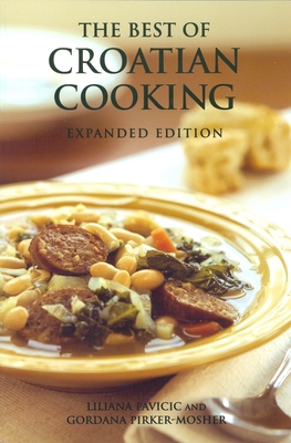 The Best of Croatian Cooking 0781812038 Book Cover