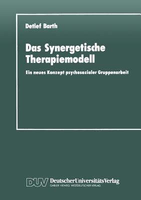 Das Synergetische Therapiemodell: Ein Neues Kon... [German] 382444044X Book Cover