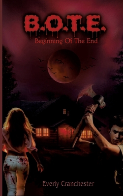 B.O.T.E.: Beginning Of The End [German] 3384364295 Book Cover
