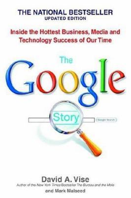 The Google Story: Inside the Hottest Business, ... 0553383663 Book Cover