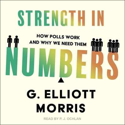 Strength in Numbers: How Polls Work and Why We ... B0BRZ1J7FR Book Cover