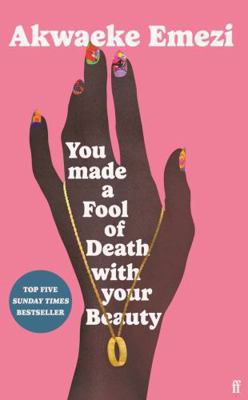 You Made a Fool of Death With Your Beauty 057137266X Book Cover