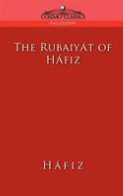 The Rubaiyat of Hafiz 1596050497 Book Cover