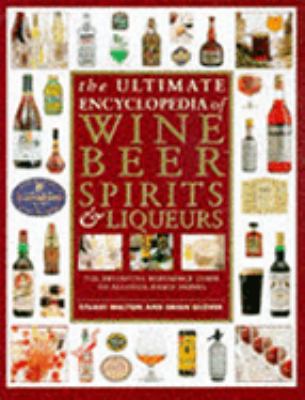Ultimate Encyclopedia of Wine Beer Spirits and ... 1840380853 Book Cover