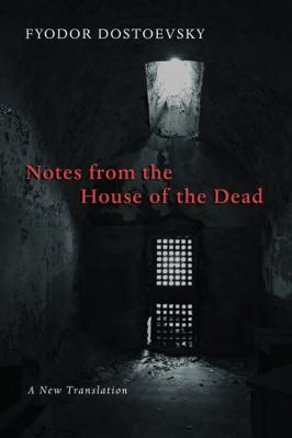 Notes from the House of the Dead 0802866476 Book Cover