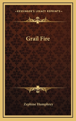 Grail Fire 1163554790 Book Cover