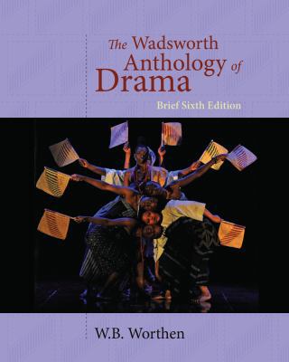 The Wadsworth Anthology of Drama 1428288155 Book Cover