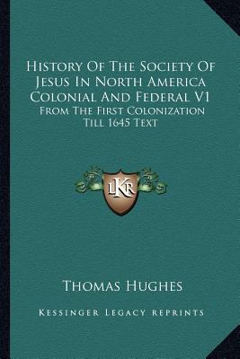 History Of The Society Of Jesus In North Americ... 1162981504 Book Cover