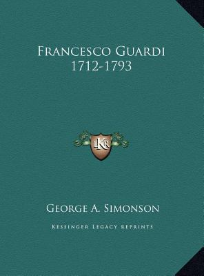 Francesco Guardi 1712-1793 1169733115 Book Cover