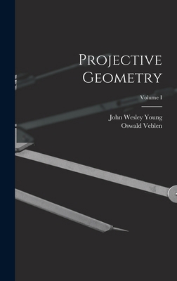 Projective Geometry; Volume I 1016070012 Book Cover