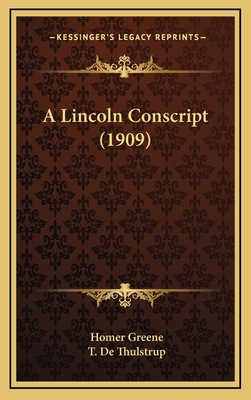 A Lincoln Conscript (1909) 1164325655 Book Cover