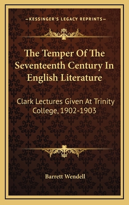 The Temper of the Seventeenth Century in Englis... 1163512095 Book Cover