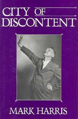 City of Discontent: An Interpretive Biography o... 0933256752 Book Cover