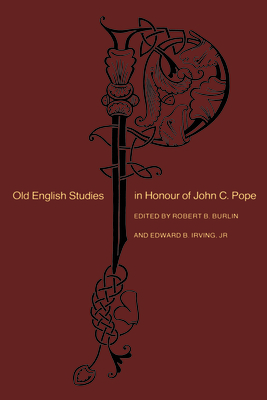 Old English Studies in Honour of John C. Pope 1442652098 Book Cover