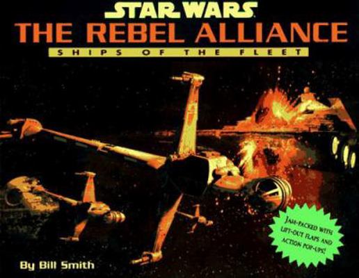 Star Wars, the Rebel Alliance: Ships of the Fleet 0316535095 Book Cover
