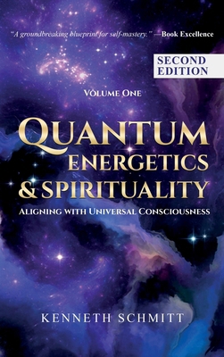 Quantum Energetics and Spirituality Volume One ... B0H482RGJW Book Cover