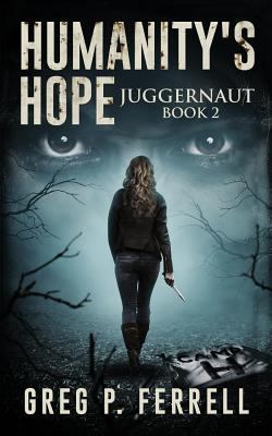 Humanity's Hope Book 2: Juggernaut 1978461062 Book Cover