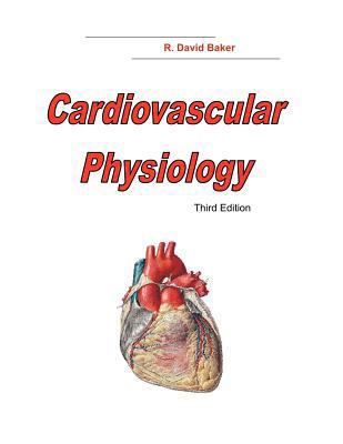 Cardiovascular Physiology, 3rd Edition 0974165360 Book Cover