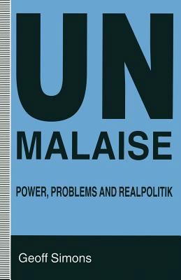 Un Malaise: Power, Problems and Realpolitik 1349242993 Book Cover